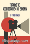 Türkiye'de Neoliberalizm ve Sinema