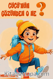 Cücü'nün Gözünden O Ne?