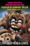 Freddy'nin Pizza Dükkani'nda Beş Gece Fazbear'in Korkunç Tipleri Grafik Roman Serisi #4