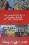 Türk Halk Kültüründe Baş ve Baştaki Uzuvlar: Siirt ve İlçeleri Örneği - 1