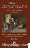 Osmanlı İmparatorluğu'nda Hukuki, İdari ve Sosyal Yapı - II İslam ve Osmanlı Toplumunda SosyalDüzen