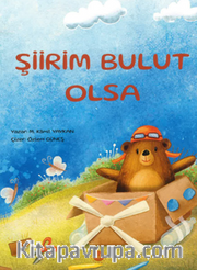 Şiirim Bulut Olsa