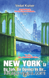 New York'ta Bir Türk,  Bir Öğrenci, Ve Bir...