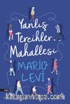 Yanlış Tercihler  Mahallesi