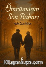 Ömrümüzün Son Baharı