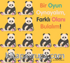 Bir Oyun Oynayalım, Farklı Olanı Bulalım!