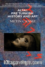 Altai: Pre-Turkish History and Art