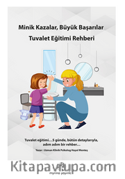 Minik kazalar, Büyük Başarılar: Tuvalet Eğitimi Rehberi