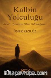 Kalbin Yolculuğu