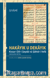 Hakayık u Dekayık Kıssa-i Dil-i Şeyda vü Şahid-i Vefa (İnceleme-Metin)