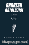 Arabesk Antolojisi & 2. Cilt C-F