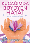 Kucağımda Büyüyen Hayat