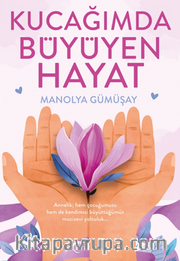 Kucağımda Büyüyen Hayat