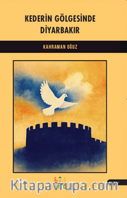 Kederin Gölgesinde Diyarbakır