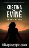Kuştina Evine