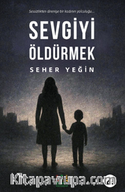 Sevgiyi Öldürmek