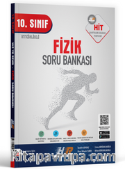 10. Sınıf Fizik HİT Soru Bankası