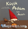 Küçük Adam Çok Acıktı