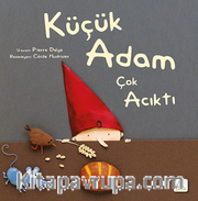 Küçük Adam Çok Acıktı