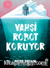 Vahşi Robot Koruyor