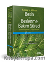 Krause ve Mahan Besin ve Beslenme Bakım Süreci