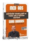 2026 MEB-AGS Eğitimin Temelleri ve Türk Milli Eğitim Sistemi Soru Bankası Çözümlü 