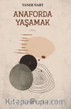 Anaforda Yaşamak