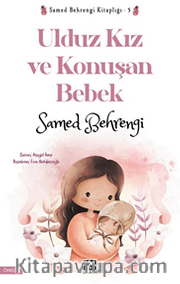 Ulduz Kız ve Konuşan Bebek