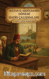 Sultan II. Abdülhamid Dönemi Hadis Çalışmaları