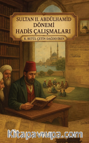 Sultan II. Abdülhamid Dönemi Hadis Çalışmaları