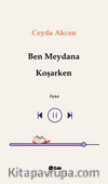  Ben Meydana Koşarken
