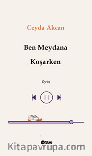  Ben Meydana Koşarken