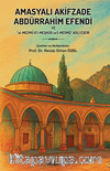 Amasyalı Akifzade Abdürrahim Efendi ve  “El-Mecmû fi'l-Meşhûd ve'l-Mesmû” 