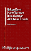 Erken Devir Hanefîlerinde İtikadî Açıdan Akıl-Nakil İlişkisi