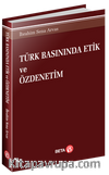 Türk Basınında Etik ve Özdenetim