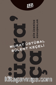 Ücra'ça <br /> Şiir Üzerine Konuşmalar