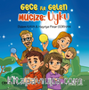 Gece ile Gelen Mucize : Uyku