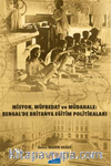 Misyon, Müfredat ve Müdahale Bengal'de Britanya Eğitim Politikaları