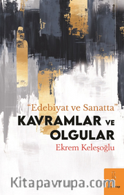 Edebiyat ve Sanatta Kavram Ve Olgular