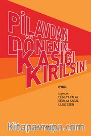 Pilavdan Dönenin Kaşığı Kırılsın