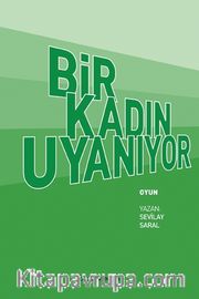 Bir Kadın Uyanıyor