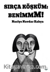 Sırça Köşküm: Benim