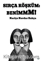 Sırça Köşküm: Benim