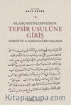 Klasik Metinlerin İzinde Tefsir Usulüne Giriş Deskriptif ve Açıklayıcı Bir Yaklaşım