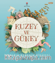 Kuzey ve Güney - İki Yarım Kürenin Hikayesi