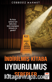 İndirilmiş Kitaba  Uydurulmuş Sebepler