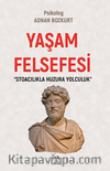 Yaşam Felsefesi & Stoacılıkla Huzura Yolculuk