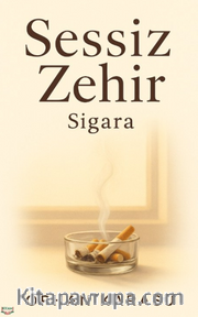 Sessiz Zehir Sigara