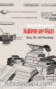 İslam Medeniyetinde Kalem ve Yazı