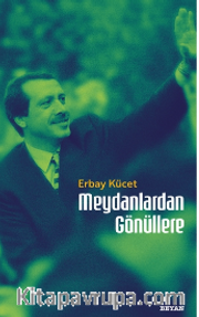 Meydanlardan Gönüllere